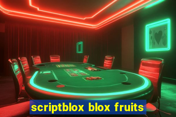 scriptblox blox fruits